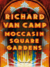 Cover image for Moccasin Square Gardens